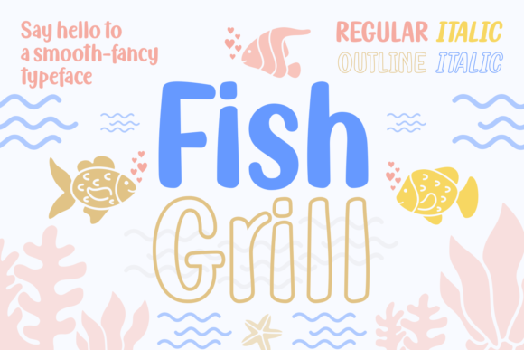 Fish Grill Family: A Playful Font for Branding
