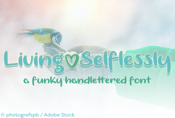 Living Selflessly: A Funky Font for Your Brand